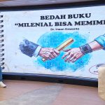 Bedah Buku Ancaman Talent Drain Akibat Budaya Feodal Dr Irwan Dewanto Rilis Buku Panduan Estafet Kepemimpinan Milenial Navaswara